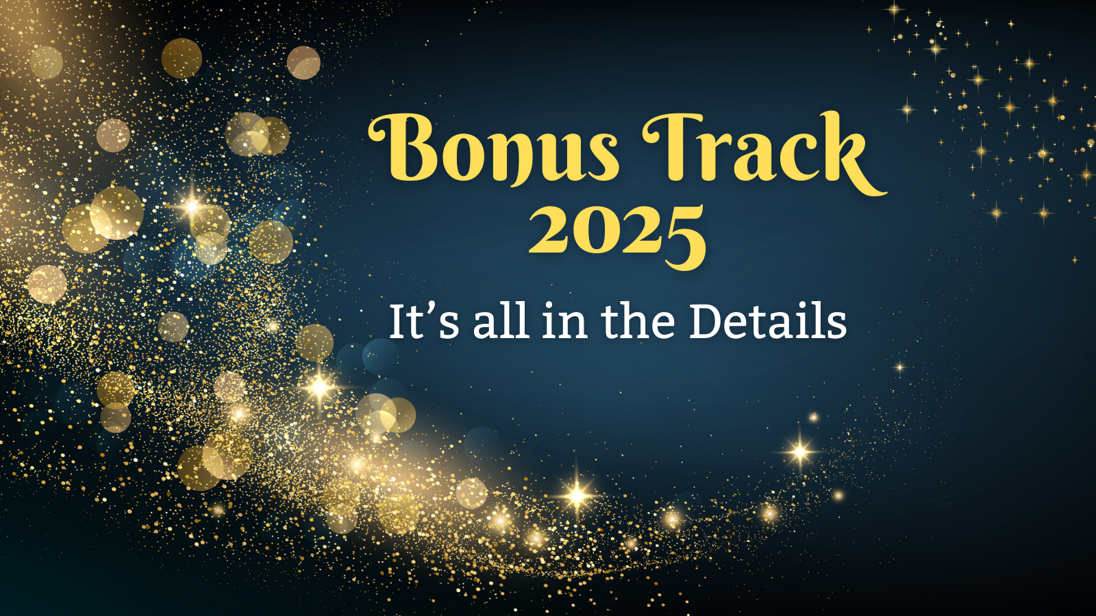 The text "Bonus Track: iIt's All in the Details" on a dark blue background with gold stars and circles on the bottom and left side of image.